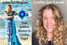 Catalina Angel interviews Cynthia Sue Larson on Successful
Goddess Program