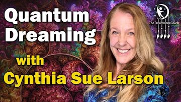 Cynthia Sue Larson Quantum Dreaming