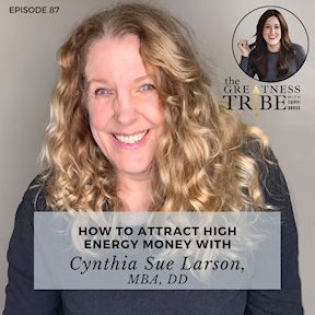 Tsippi Gross How to Attract High Energy Money with Cynthia
Sue Larson