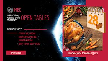 IMEC Open Tables: Thanksgiving Mandela Effects